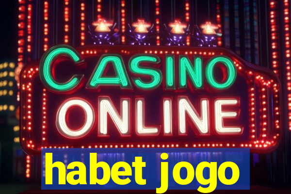 habet jogo